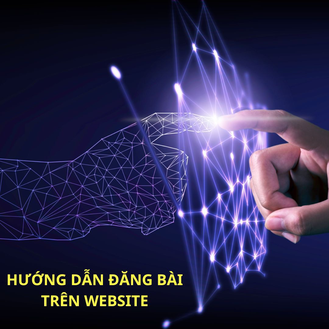 Hướng Dẫn Đăng Bài Lên Website